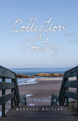 Collection of Poetry by Whiting, Margaux