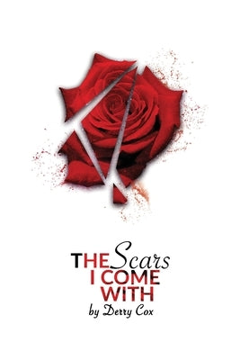 The Scars I Come With by Cox, Derry