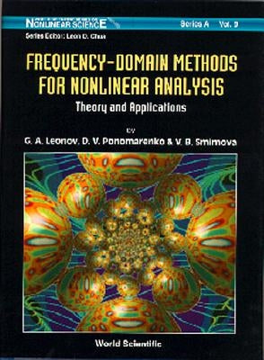 Frequency-Domain Methods for Nonlinear Analysis: Theory and Applications by Leonov, Gennady A.