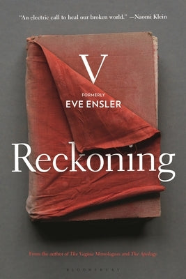 Reckoning by Ensler, Eve