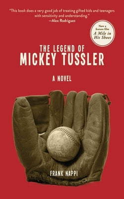 The Legend of Mickey Tussler by Nappi, Frank