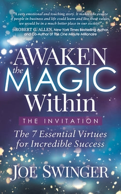 Awaken the Magic Within: ...the Invitation by Swinger, Joe