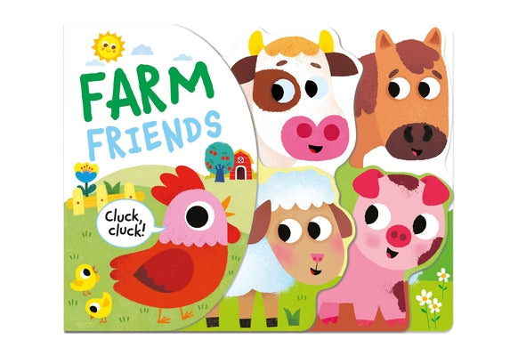 Farm Friends: Shaped Board Book by Kidsbooks Publishing
