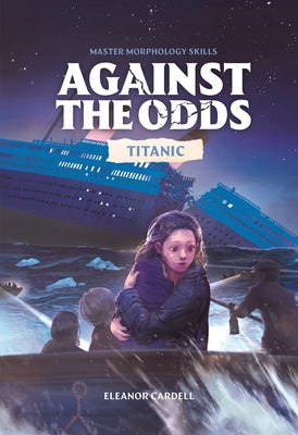 Against the Odds Titanic by Dk