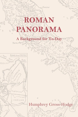 Roman Panorama: A Background for Today by Grose-Hodge, Humfrey