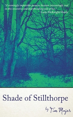 Shade of Stillthorpe by Major, Tim