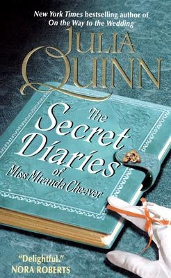 The Secret Diaries of Miss Miranda Cheever by Quinn, Julia