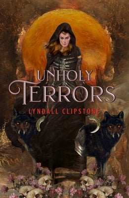 Unholy Terrors by Clipstone, Lyndall