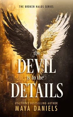 The Devil Is in the Details by Daniels, Maya