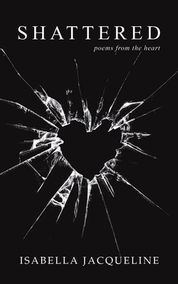 Shattered by Jacqueline, Isabella