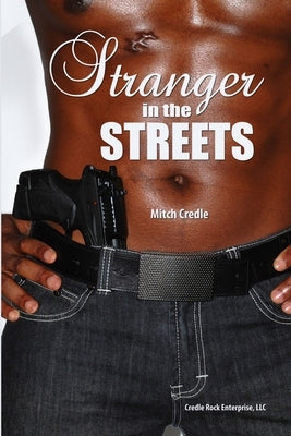 Stranger in the Streets by Credle, Mitch