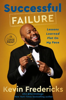 Successful Failure: Lessons Learned Flat on My Face by Fredericks, Kevin