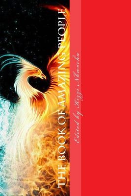 The Book of Amazing People Revised 2018 Edition by Nkwocha, Kizzi