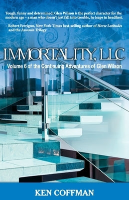 Immortality, LLC by Coffman, Ken