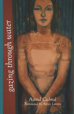 Gazing Through Water: Rasos d'água by Levitin, Alexis
