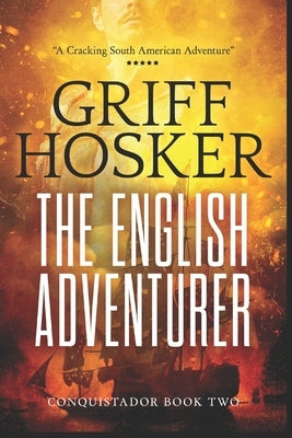 The English Adventurer by Hosker, Griff