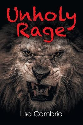 Unholy Rage by Cambria, Lisa
