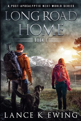 Long Road Home by Ewing, Lance K.