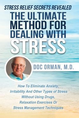 The Ultimate Method for Dealing with Stress by Orman, Doc