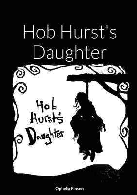 Hob Hurst's Daughter by Finsen, Ophelia