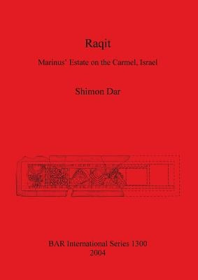 Raqit: Marinus' Estate on the Carmel, Israel by Dar, Shimon