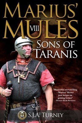 Marius' Mules VIII: Sons of Taranis by Turney, S. J. a.