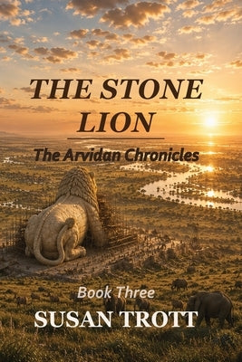 The Stone Lion by Trott, Susan