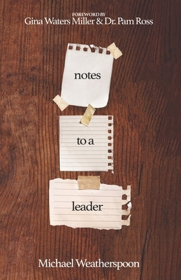 Notes to a Leader by Ross, Pam