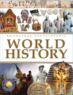 Knowledge Encyclopedia: World History by Wonder House Books