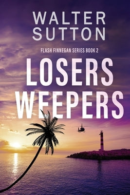 Losers Weepers by Sutton, Walter