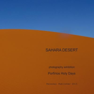 Sahara Desert by Days, Porfirios Holy