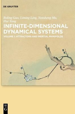 Attractors and Inertial Manifolds by Guo, Boling