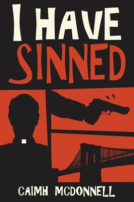 I Have Sinned by McDonnell, Caimh