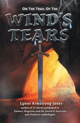 On the Trail of the Wind's Tears: a sequel to On the Trail of the Ruthless Warlock by Armstrong-Jones, Lynne