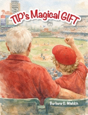 TIP's Magical Gift by Mishkin, Barbara