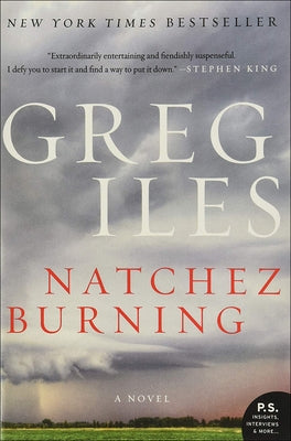 Natchez Burning by Iles, Greg