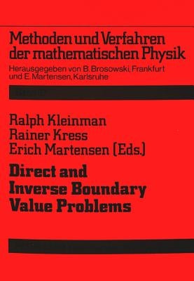Direct and Inverse Boundary Value Problems by Kleinman, Ralph
