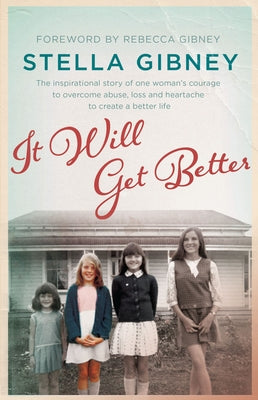 It Will Get Better by Gibney, Stella