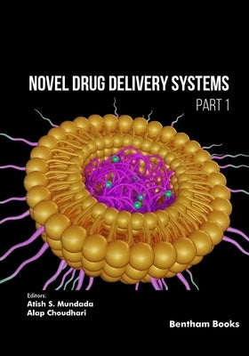 Novel Drug Delivery Systems (Part 1) by Chaudhari, Alap