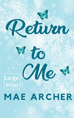 Return to Me by Archer, Mae