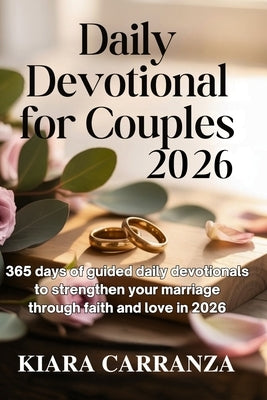 Daily Devotional for Couples 2026 by Carranza, Kiara
