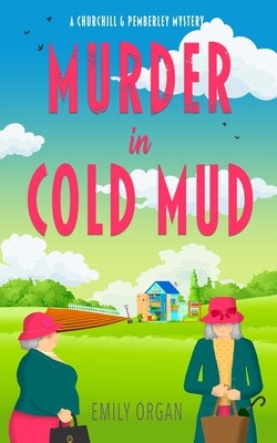 Murder in Cold Mud by Organ, Emily