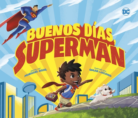 Buenos Días, Superman by Dahl, Michael