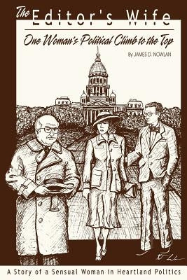 The Editor's Wife by Nowlan, James D.