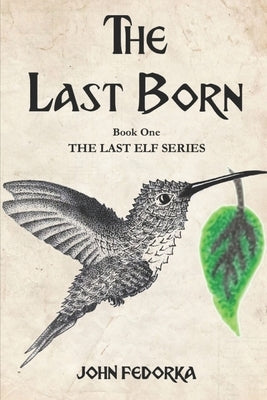 The Last Born by Fedorka, John