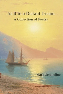 As if in a Distant Dream by Schardine, Mark