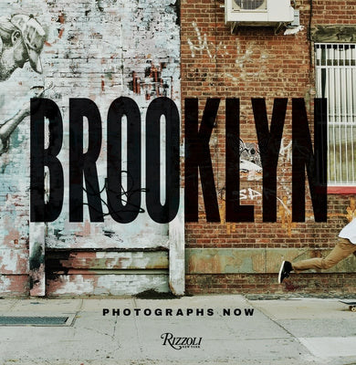 Brooklyn Photographs Now by Hamburg Kennedy, Marla