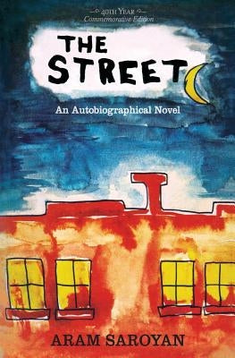 The Street by Saroyan, Aram