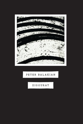 Ziggurat by Balakian, Peter