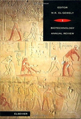 Biotechnology Annual Review: Volume 1 by El-Gewely, M. R.